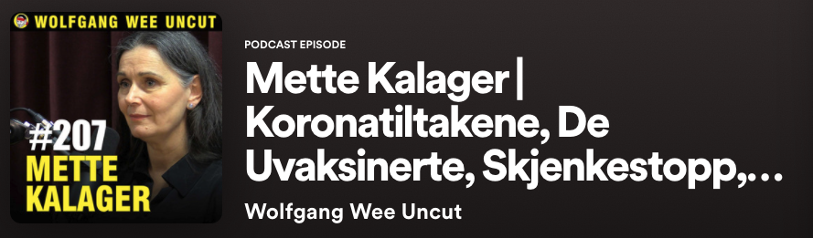 Skjermdump av banner for podcasten Wolfgang Wee Uncut, med Mette Kalager som gjest