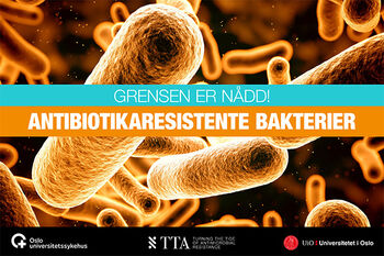 Plakat med bilde av bakterier og påskriftene "grensen er nådd" og "antibiotikaresistente bakterier